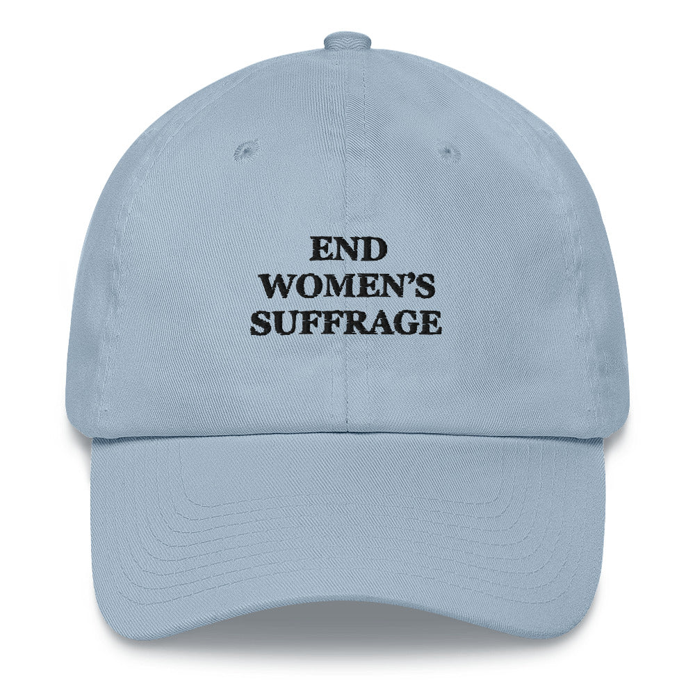 End Women's Suffrage Dad Hat